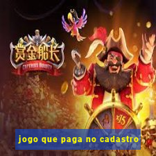 jogo que paga no cadastro